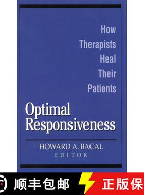 预订 Optimal Responsiveness : How Therapists Heal Their Patients [9780765701145]