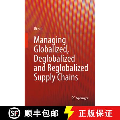 【3-4周达】Managing Globalized, Deglobalized and Reglobalized Supply Chains [9783031424175]