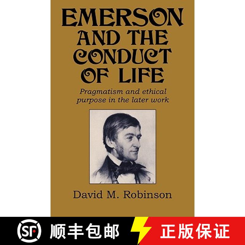 【3-4周达】Emerson and the Conduct of Life: Pragmatism and Ethical Purpose in the Later Work - Emerso... [9780521444972]