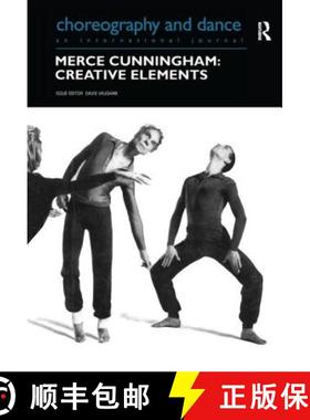【3-4周达】Merce Cunningham: Creative Elements [9781138149274]
