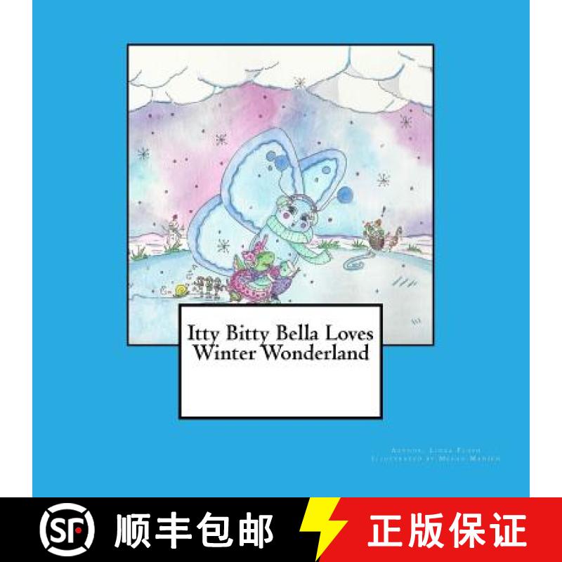 【3-4周达】Itty Bitty Bella Loves Winter Wonderland [9780692703144]