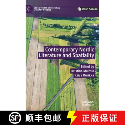【3-4周达】Contemporary Nordic Literature and Spatiality [9783030233525]