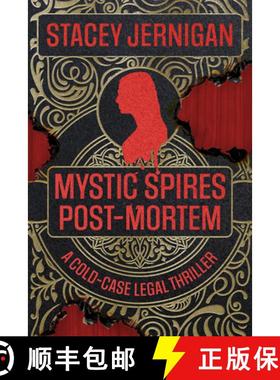 预订 Mystic Spires Post-Mortem: A Cold-Case Legal Thriller [9781612547251]