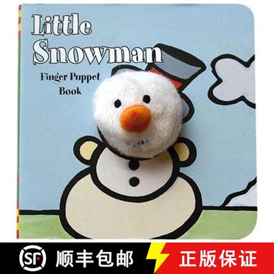 现货 Little Snowman: Finger Puppet Book: (Finger Puppet Book for Toddlers and Babies, Baby Books for ... [9780811863568]