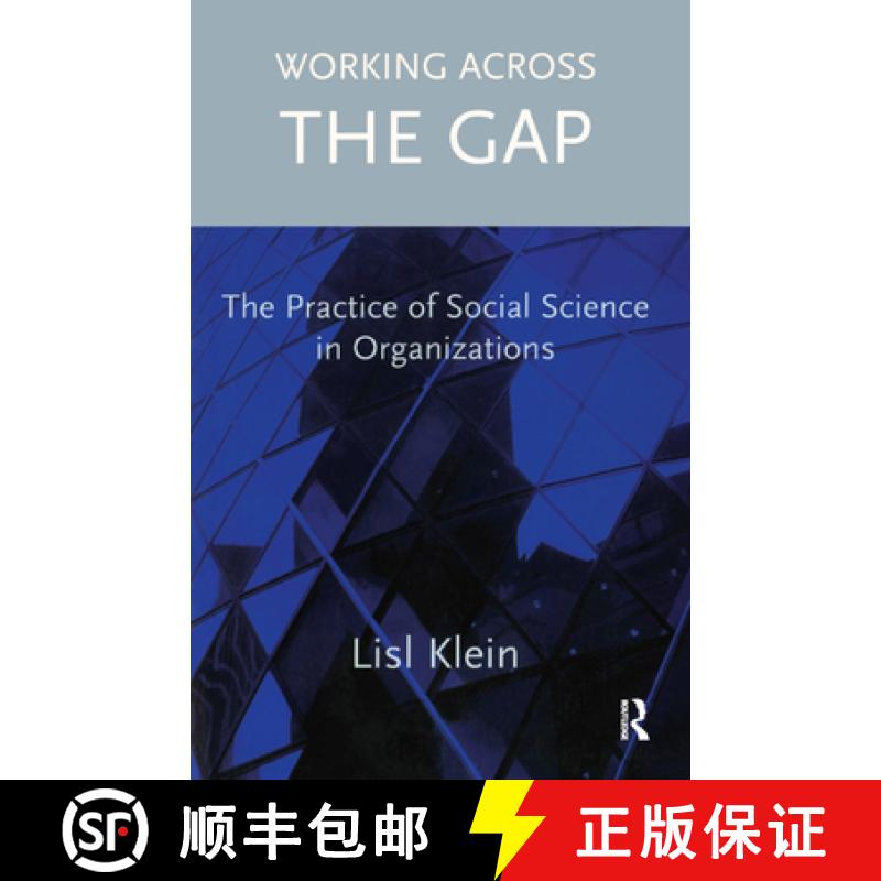 【3-4周达】Working Across the Gap: The Practice of Social Science in Organizations [9780367329877]