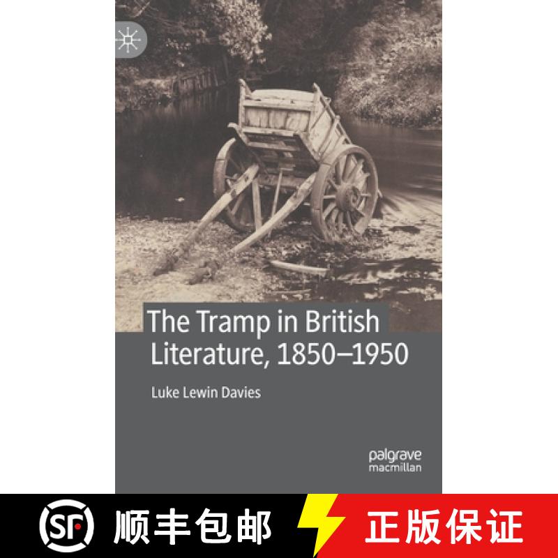 【3-4周达】The Tramp in British Literature, 1850--1950 [9783030734312]