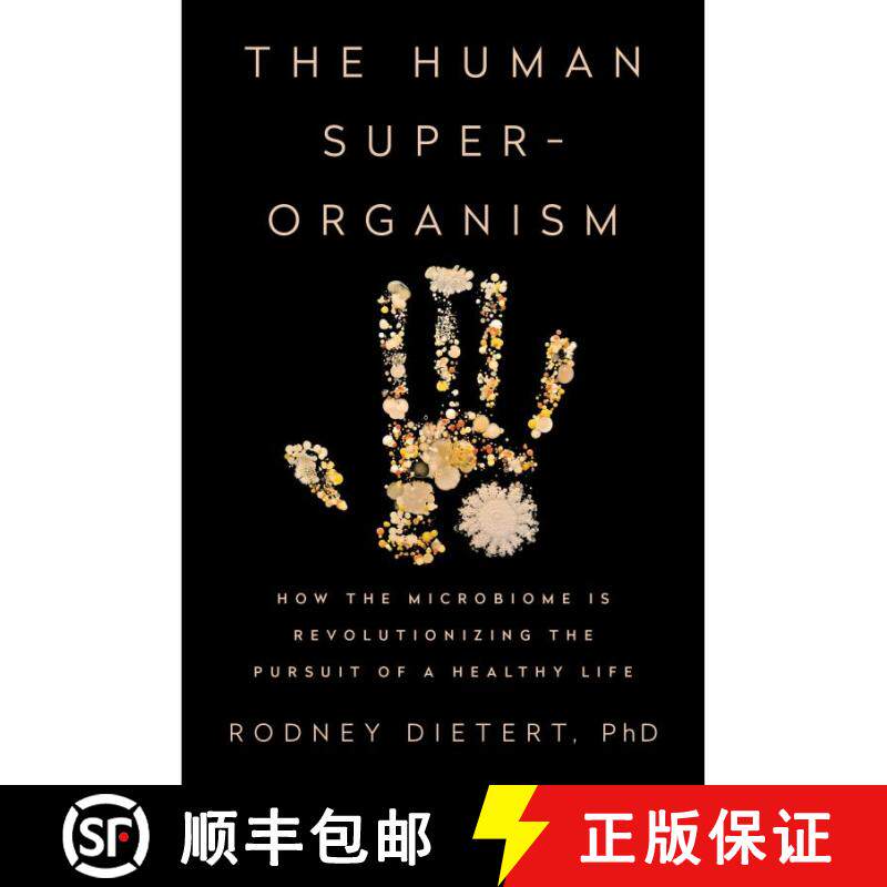 【3-4周达】精装 The Human Superorganism: How the Microbiome Is Revolutionizing the Pursuit of a Healt... [9781101983904] - 实物图