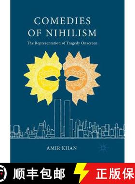 【3-4周达】Comedies of Nihilism : The Representation of Tragedy Onscreen [9783319867274]