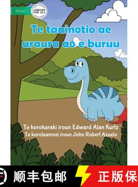 【3-4周达】The Red and Blue Dinosaur - Te taainotio ae uraura ao e buruu (Te Kiribati) [9781922844811]
