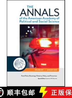 【3-4周达】The ANNALS of the American Academy of Political and Social Science: Fatal Police Shootings... [9781071815564]