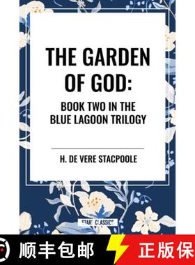 【3-4周达】The Garden of God: Book Two in the Blue Lagoon Trilogy [9798880915811]