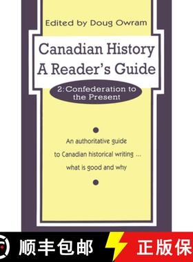 【3-4周达】Canadian History: A Reader's Guide: Volume 2: Confederation to the Present - Canadian Hist... [9780802076762]