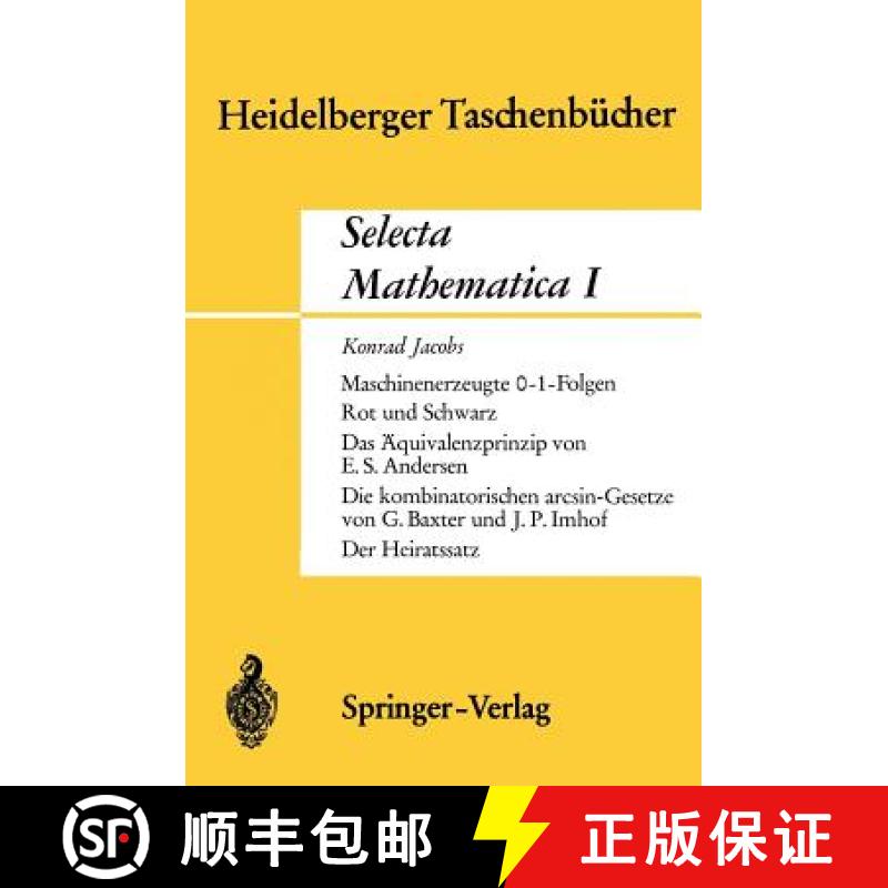 【4周达】Selecta Mathematica I: Maschinenerzeugte 0-1 Folgen. Rot Und Schwarz. Das Äquivalenzprinzip... [9783540045458]