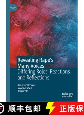 【3-4周达】Revealing Rape's Many Voices : Differing Roles, Reactions and Reflections [9783031286155]