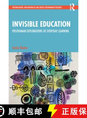 【3-4周达】Invisible Education: Posthuman Explorations of Everyday Learning [9781032021096]