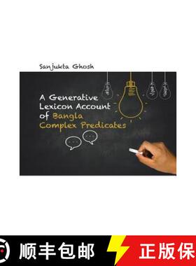【3-4周达】A Generative Lexicon Account of Bangla Complex Predicates [9781482847291]
