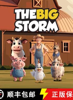 【3-4周达】The Big Storm: A Story About A Group of Farm Animals Who Face A Dangerous Storm That Threa... [9798869140685]