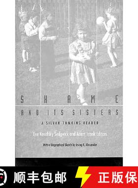 【3-4周达】Shame and Its Sisters: A Silvan Tomkins Reader [9780822316947]