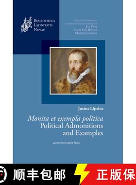 预订 Justus Lipsius, Monita et exempla politica / Political Admonitions and Examples : Edited with Tr... [9789462703056]