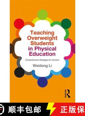 【3-4周达】Teaching Overweight Students in Physical Education: Comprehensive Strategies for Inclusion [9781138841352]