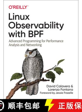 预订 Linux Observability with Bpf: Advanced Programming for Performance Analysis and Networking [9781492050209]