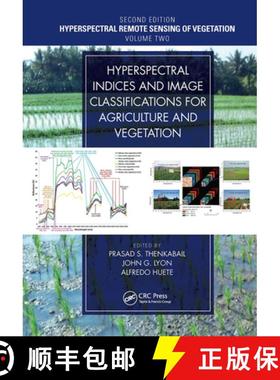 【3-4周达】Hyperspectral Indices and Image Classifications for Agriculture and Vegetation: Hyperspect... [9781032475851]