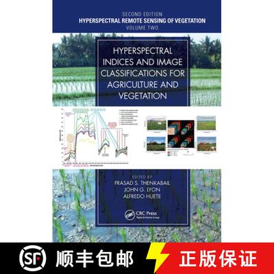 【3-4周达】Hyperspectral Indices and Image Classifications for Agriculture and Vegetation: Hyperspect... [9781032475851]