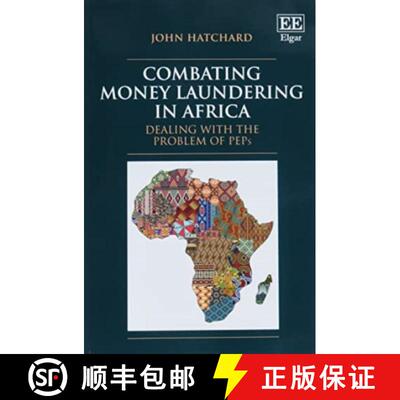 【3-4周达】Combating Money Laundering in Africa - Dealing with the Problem of PEPs: Dealing with the ... [9781803926049]