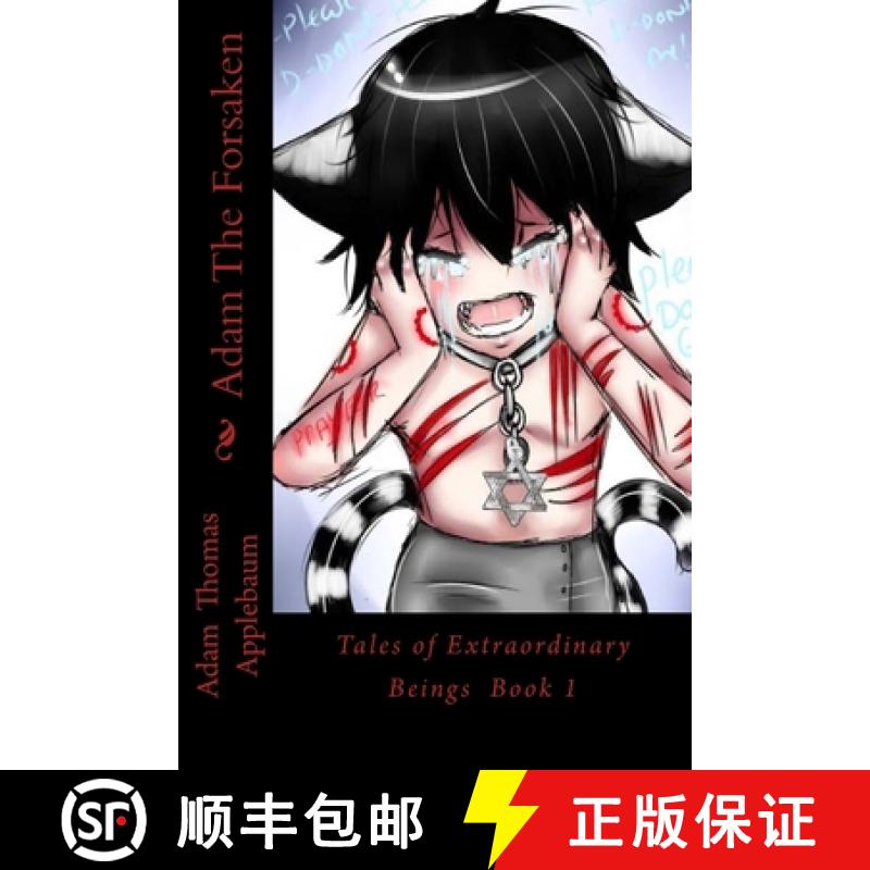【3-4周达】Adam The Forsaken: Tales of Extraordinary Beings Book 1 [9780692224236]