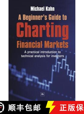 【3-4周达】A Beginner's Guide to Charting Financial Markets: A Practical Introduction to Technical An... [9781905641215]