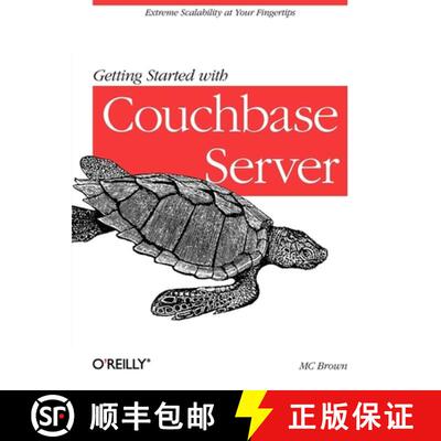 【3-4周达】Getting Started with Couchbase Server: Extreme Scalability at Your Fingertips [9781449331061]