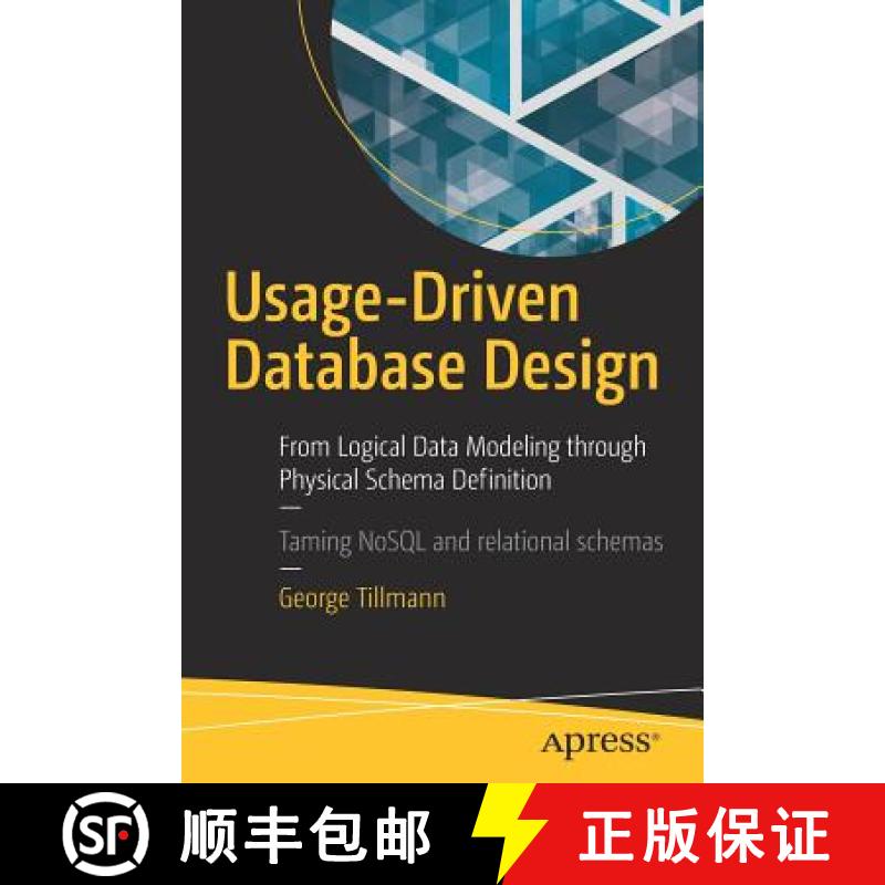 【3-4周达】Usage-Driven Database Design : From Logical Data Modeling through Physical Schema Definition [9781484227213]