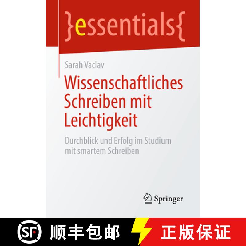 【3-4周达】Wissenschaftliches Schreiben mit Leichtigkeit : Durchblick und Erfolg im Studium mit smart... [9783662708750]