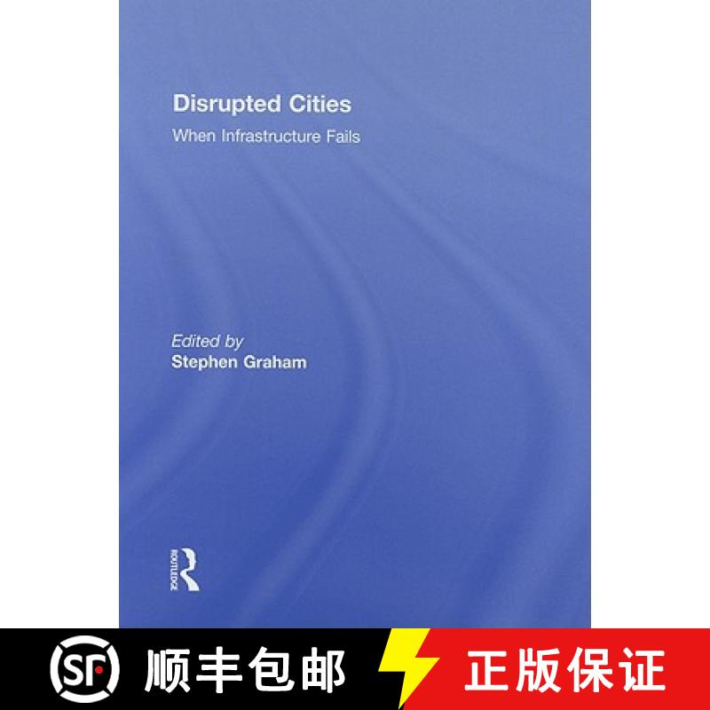 【3-4周达】Disrupted Cities: When Infrastructure Fails [9780415991780]