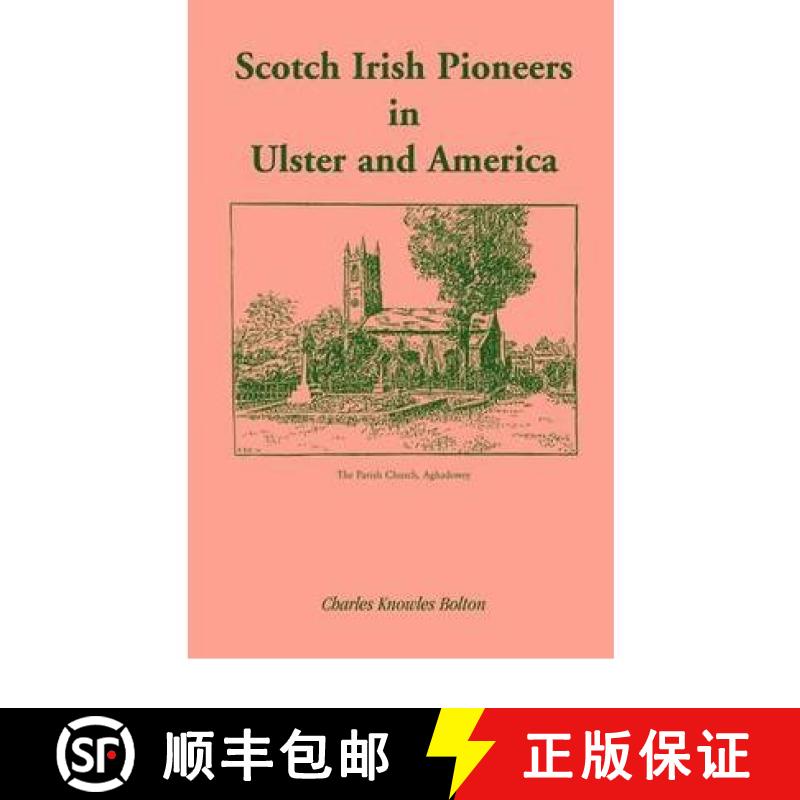 【3-4周达】Scotch Irish Pioneers in Ulster and America [9781556132353]