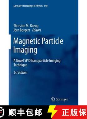 【3-4周达】Magnetic Particle Imaging : A Novel SPIO Nanoparticle Imaging Technique [9783642444630]