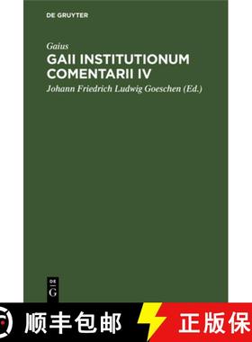 预订 Gaii Institutionum Comentarii IV: E Codice Rescripto Bibliothecae Capitularis Veronensis [9783112629994]