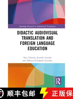 【3-4周达】Didactic Audiovisual Translation and Foreign Language Education [9781032277585]
