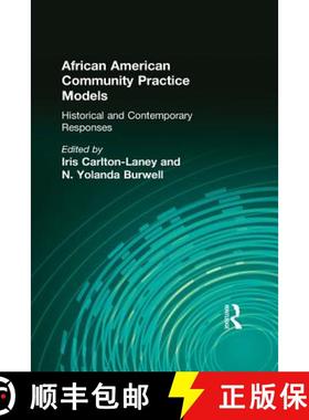 【3-4周达】African American Community Practice Models: Historical and Contemporary Responses: Histori... [9781138966253]