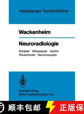 【3-4周达】Neuroradiologie: Schädel Wirbelsäule Gehirn Rückenmark Nervenwurzeln [9783540100782]