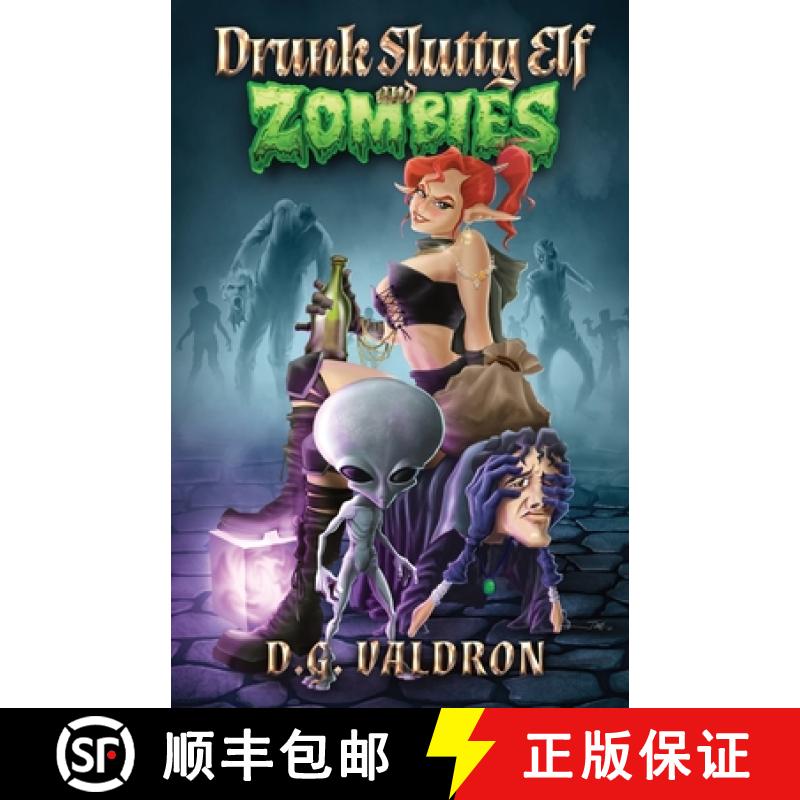 【3-4周达】Drunk Slutty Elf and Zombies: The Lighter Side of the Other Side, Funny Fantasy and Scienc... [9781990860898]