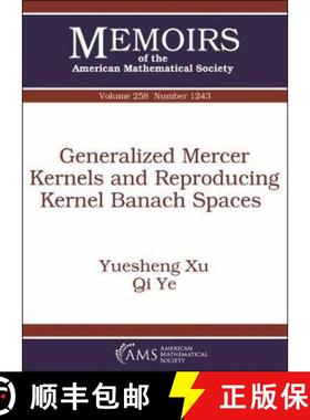 【3-4周达】Generalized Mercer Kernels and Reproducing Kernel Banach Spaces [9781470435509]