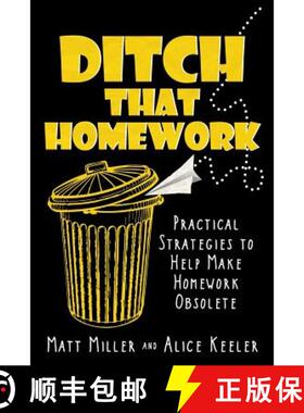 【3-4周达】Ditch That Homework: Practical Strategies to Help Make Homework Obsolete [9781946444394]