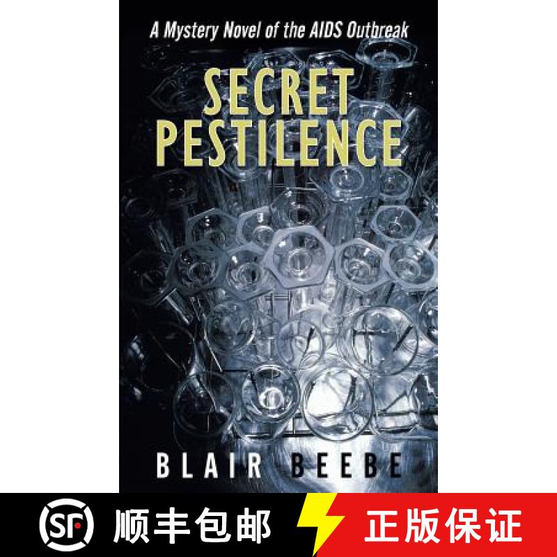 【2-3周达】Secret Pestilence: A Mystery Novel of the AIDS Outbreak [9781480803374]