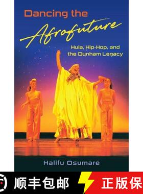 【3-4周达】Dancing the Afrofuture – Hula, Hip–Hop, and the Dunham Legacy [9780813069876]