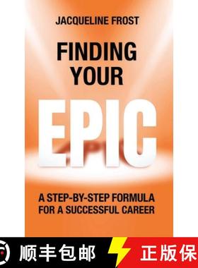 【3-4周达】Finding Your EPIC: A Step-By-Step Formula for a Successful Career [9781068631023]