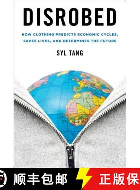 【3-4周达】Disrobed: How Clothing Predicts Economic Cycles, Saves Lives, and Determines the Future [9781442270992]