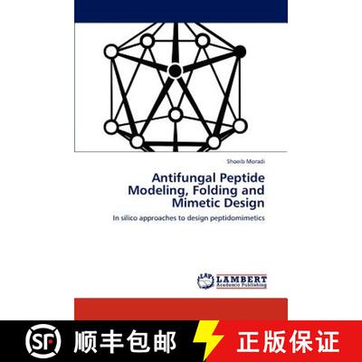 预订 Antifungal Peptide Modeling, Folding and Mimetic Design [9783848428267]