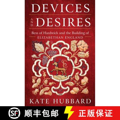 【3-4周达】Devices and Desires: Bess of Hardwick and the Building of Elizabethan England [9780062303004]