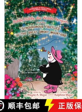 【3-4周达】Piddle Diddle, the Widdle Penguin, and the Synchronous Fireflies of the Great Smoky Mountains [9781954978461]